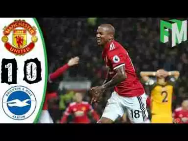 Video: Manchester United vs Brighton 1-0 - Highlights & Goals - 25 November 2017